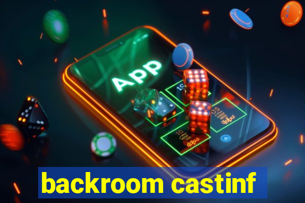 backroom castinf